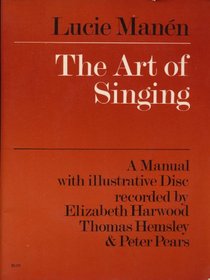 The Art of Singing: A Manual