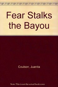 Fear stalks the bayou (A Zodiac gothic : Aries)