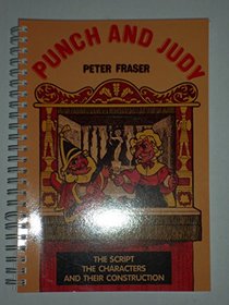 Punch and Judy: The Script, the Characters and Their Construction