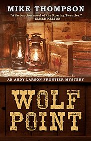 Wolf Point (An Andy Larson Mystery)