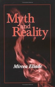 Myth and Reality (Religious Traditions of the World)