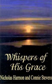 Whispers of His Grace