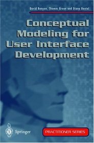 Conceptual Modeling for User Interface Development (Practitioner Series (Springer-Verlag).)