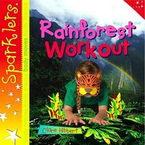 Rainforest Workout (Sparklers - Body Moves)