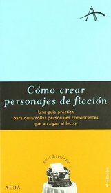 Como Crear Personajes de Ficcion (Spanish Edition)