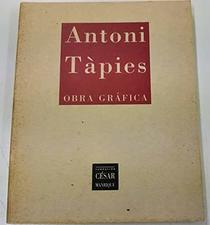 Antoni Tapies: Obra grafica, junio-agosto 1996 (Spanish Edition)