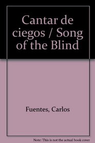 Cantar De Ciegos/to Sing of the Blind