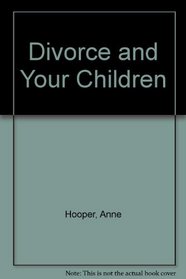 Divorce and Your Children