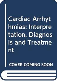 Cardiac Arrhythmias: An Integrated Approach for the Clinician