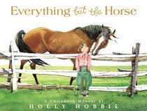 Everything but the Horse