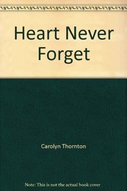 Heart Never Forget