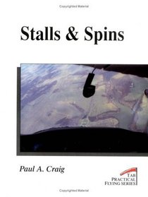 Stalls  Spins (Practical Flying Series)