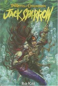 The Siren Song (Pirates of Caribbean Jack Sparrow #2)