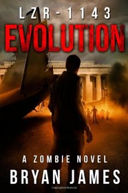 LZR-1143: Evolution (Book Two of the LZR-1143 Series) (Volume 2)