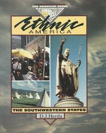 Ethnic America. The Southwestern States (American Scene)