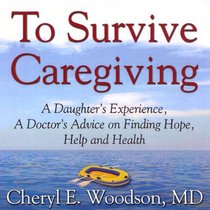 To Survive Caregiving