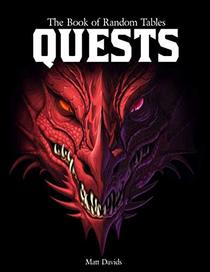 The Book of Random Tables: Quests: Adventure Ideas for Fantasy Tabletop Role-Playing Games