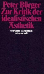 Zur Kritik der idealistischen Asthetik (Suhrkamp Taschenbuch Wissenschaft) (German Edition)
