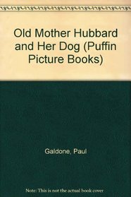 Old Mother Hubbard and Her Dog (Puffin Picture Books)