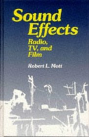Sound Effects: Radio, TV and Film