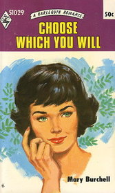 Choose Which You Will (Harlequin Romance, No 1029)