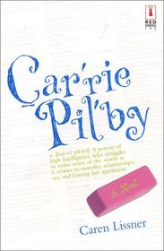 Carrie Pilby (Carrie Pilby, Bk 1) (Red Dress Ink)