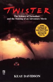 Twister : The Science of Tornadoes and the Making of a Natural Disaster Movie