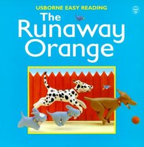 The Runaway Orange