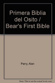 Primera Biblia del Osito / Bear's First Bible (Spanish Edition)
