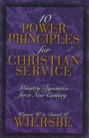 Ten Power Principles for Christian Service: Ministry Dynamics for a New Century