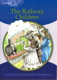 Explorers Level 6: The Railway Children