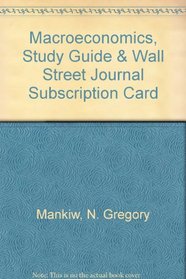 Macroeconomics, Study Guide & Wall Street Journal Subscription Card