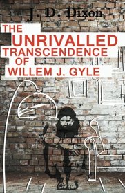 The Unrivalled Transcendence of Willem J. Gyle