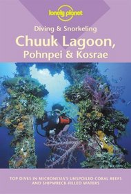 Diving and Snorkeling Chuuk Lagoon, Pohnpei and Kosrae (Pisces Guides)