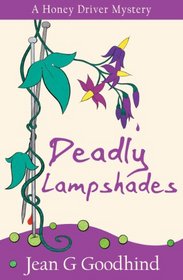 Deadly Lampshades (Honey Driver Mysteries)