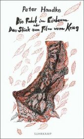 Die Fahrt im Einbaum, oder, Das Stuck zum Film vom Krieg (German Edition)