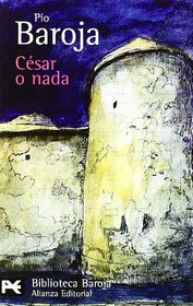 Cesar o nada/Cesar or Nothing (Biblioteca Baroja)