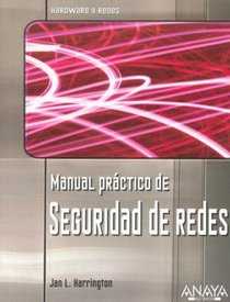 Manual Practico De Seguridad De Redes/ Practice Manual of Network Security