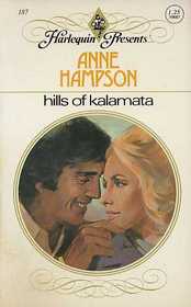 Hills of Kalamata (Harlequin Presents, No 187)