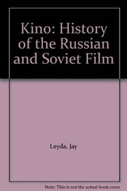 Kino: History of the Russian and Soviet Film