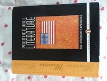 The American Experience (Prentice Hall Literature) Penguin Edition Grade 11 (penguin edition)