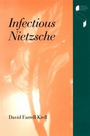 Infectious Nietzsche (Studies in Continental Thought)