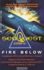 Fire Below, (Seaquest DSV, No 2)