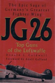 Jg 26 : Top Guns of the Luftwaffe