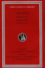Tacitus I: Agricola (Loeb Classical Library No 35)