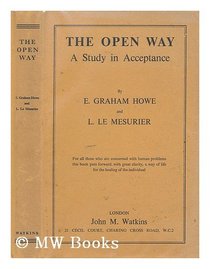 The Open Way: A Study of Acceptance