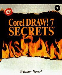 Coreldraw 7 Secrets (The Secrets Series)