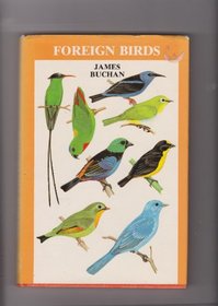 Foreign birds: Exhibition and management (Cage and aviary series)