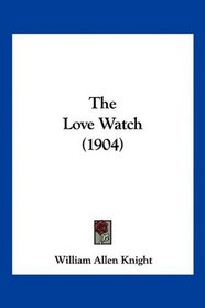 The Love Watch (1904)