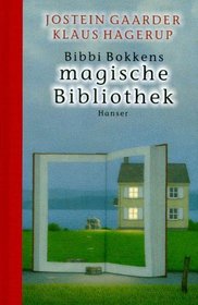 Bibbi Bokkens magische Bibliothek. (Ab 10 J.).